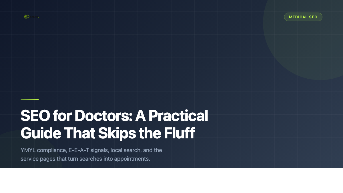 SEO for Doctors: A Practical Guide That Skips the Fluff
